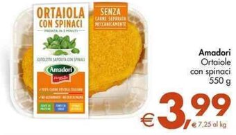 Deco Supermercati Amadori Ortaiole con spinaci 550 g offerta