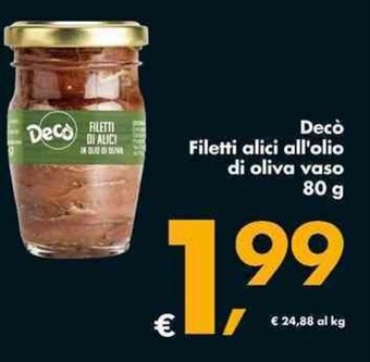 Deco Supermercati Decò Filetti alici all'olio di oliva vaso 80 g offerta