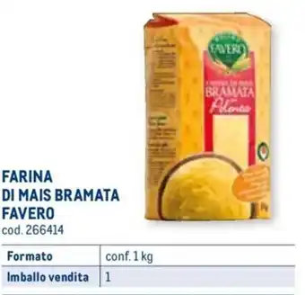 Metro FAVERO FARINA DI MAIS BRAMATA conf. 1 kg offerta