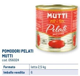 Metro POMODORI PELATI MUTTI latta 2,5 kg offerta