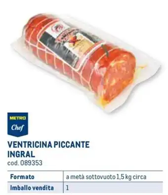 VENTRICINA PICCANTE INGRAL a metà sottovuoto 1,5 kg circa