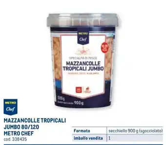 MAZZANCOLLE TROPICALI JUMBO 80/120 METRO CHEF secchiello 900 g
