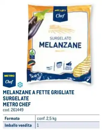 Metro MELANZANE A FETTE GRIGLIATE SURGELATE METRO CHEF conf. 2,5 kg offerta