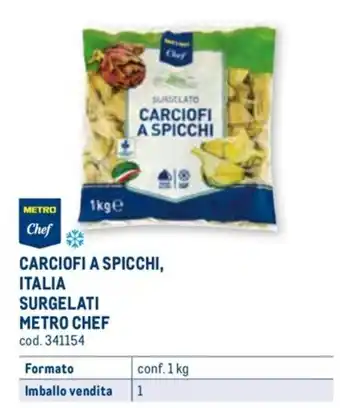 Metro CARCIOFI A SPICCHI, ITALIA SURGELATI METRO CHEF conf. 1 kg offerta
