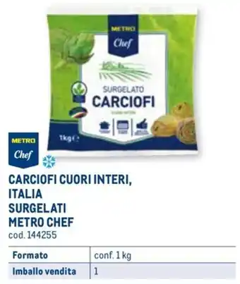 Metro CARCIOFI CUORI INTERI, ITALIA SURGELATI METRO CHEF conf. 1 kg offerta