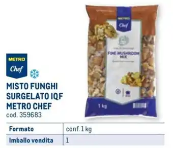 Metro MISTO FUNGHI SURGELATO IQF METRO CHEF conf. 1 kg 1 offerta