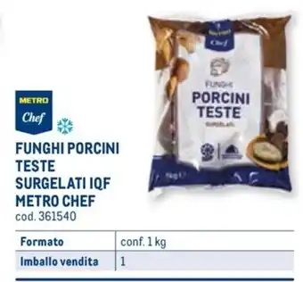 Metro FUNGHI PORCINI TESTE SURGELATI IQF METRO CHEF conf. 1 kg offerta