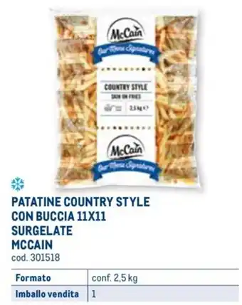 Metro PATATINE COUNTRY STYLE CON BUCCIA 11X11 SURGELATE MCCAIN conf. 2,5 kg offerta