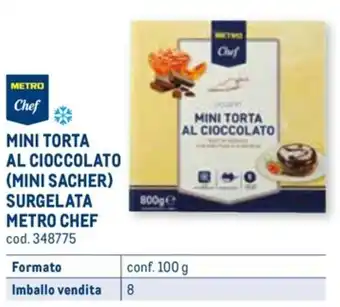 Metro MINI TORTA AL CIOCCOLATO (MINI SACHER) SURGELATA METRO CHEF conf. 100 g offerta