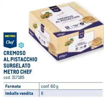 Metro CREMOSO AL PISTACCHIO METRO CHEF conf. 60 g offerta