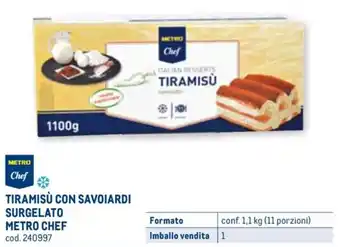 Metro TIRAMISÙ CON SAVOIARDI METRO CHEF conf. 1,1 kg (11 porzioni) offerta