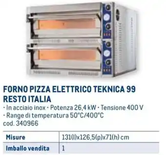 Metro FORNO PIZZA ELETTRICO TEKNICA 99 RESTO ITALIA offerta