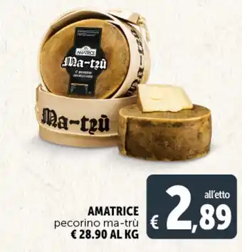 Deco Supermercati AMATRICE pecorino AMATRICE pecorino ma-trù € offerta
