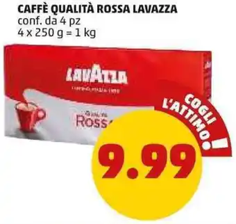 PENNY CAFFÈ QUALITÀ ROSSA LAVAZZA conf. da 4 pz 4 x 250 g 1 kg offerta