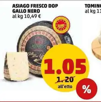 PENNY ASIAGO FRESCO DOP GALLO NERO offerta