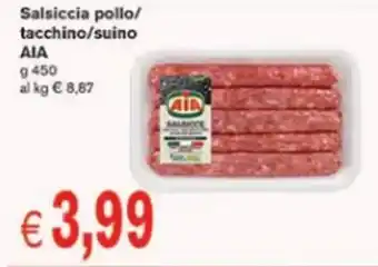 èccoMI Salsiccia pollo/ tacchino/suino AIA g 450 offerta