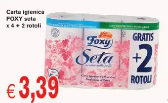 èccoMI Carta igienica FOXY seta x 4 + 2 rotoli offerta