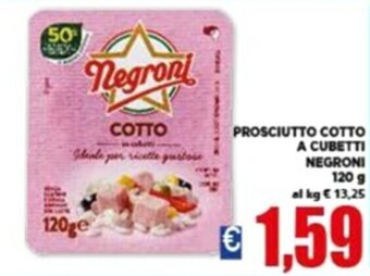 Vivo Supermercati PROSCIUTTO COTTO A CUBETTI NEGRONI 120 g offerta