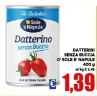 DATTERINI SENZA BUCCIA O' SOLE E' NAPULE 400 g