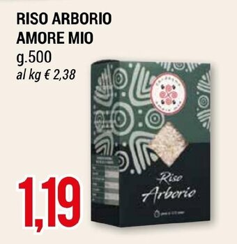Hardis RISO ARBORIO AMORE MIO g 500 offerta