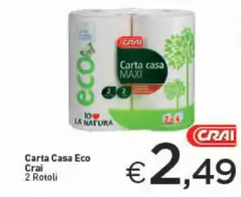 Crai Carta Casa Eco Crai 2 Rotoli offerta
