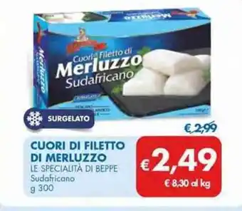 MD Discount CUORI DI FILETTO DI MERLUZZO g 300 offerta