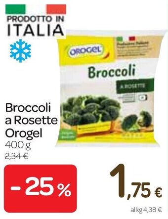 Carrefour Orogel Broccoli a Rosette 400 g offerta