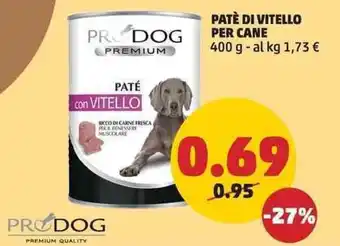 PENNY PRODOG PATÈ DI VITELLO PER CANE 400 g offerta