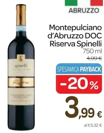 Carrefour Montepulciano d'Abruzzo DOC Riserva Spinelli 750 ml offerta