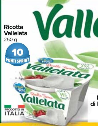 Carrefour Ricotta Vallelata 250 g offerta