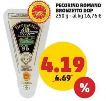 PENNY PECORINO ROMANO BRONZETTO DOP 250 g offerta