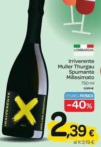 Carrefour Irriverente Muller Thurgau Spumante Millesimato 750 ml offerta