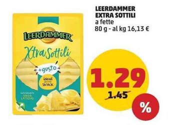 PENNY LEERDAMMER EXTRA SOTTILI a fette 80 g offerta