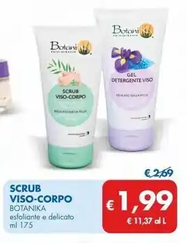 MD Discount Botanika scrub viso - corpo offerta