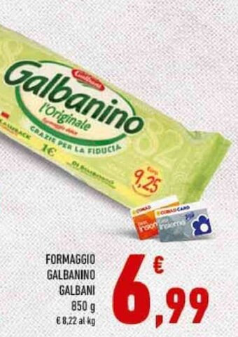 Conad FORMAGGIO GALBANINO GALBANI 850 g offerta