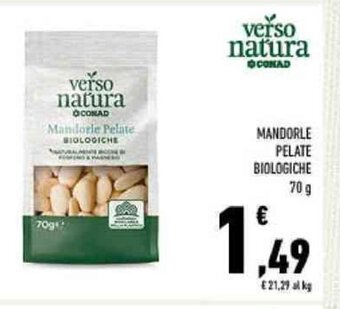 Conad verso natura Mandorle Pelate BIOLOGICHE 70 g offerta