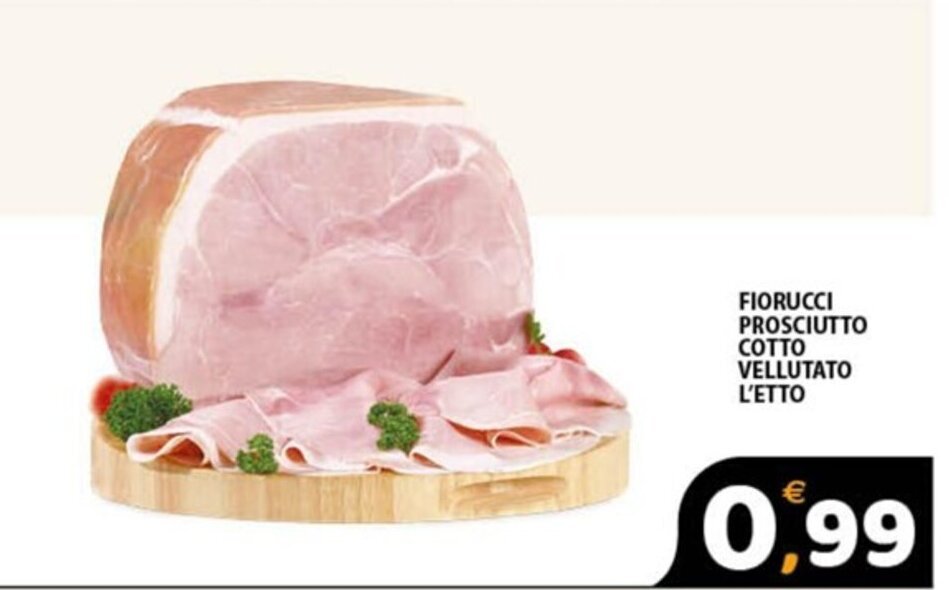 FIORUCCI PROSCIUTTO COTTO VELLUTATO L'ETTO offerta di Premium Supermercati