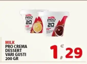Premium Supermercati MILK PRO CREMA DESSERT VARI GUSTI 200 GR offerta