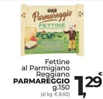 Supermercati Dok Fettine al Parmigiano Reggiano PARMAREGGIO g.150 offerta
