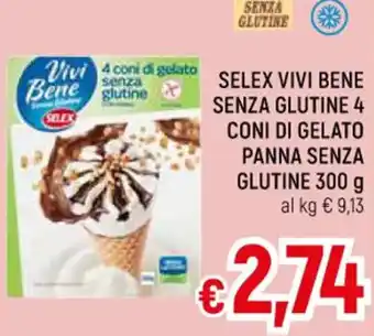 A&O SELEX VIVI BENE SENZA GLUTINE 4 CONI DI GELATO PANNA SENZA GLUTINE 300 g offerta