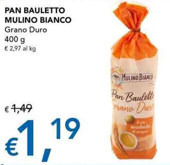 Migross Supermercati e Market PAN BAULETTO MULINO BIANCO Grano Duro 400 g offerta