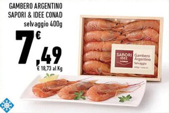 Conad GAMBERO ARGENTINO SAPORI & IDEE CONAD selvaggio 400g offerta