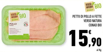 Conad PETTO DI POLLO A FETTE VERSO NATURA CONAD BIO offerta