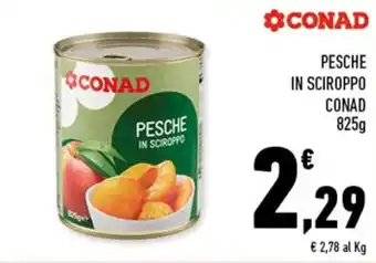 Conad PESCHE IN SCIROPPO CONAD 825g offerta