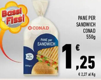 Conad PANE PER SANDWICH CONAD 550g offerta