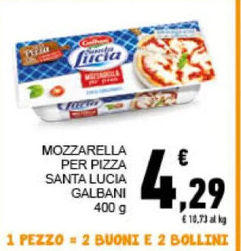 Conad MOZZARELLA PER PIZZA SANTA LUCIA GALBANI 400 g offerta