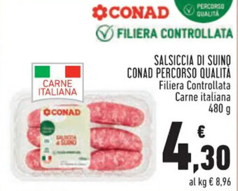 Conad SALSICCIA DI SUINQ CONAD PERCORSO QUALITÀ 480 g offerta