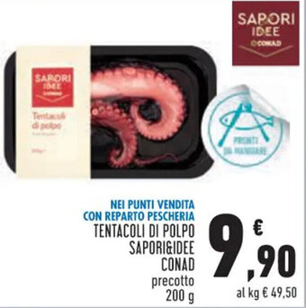Conad TENTACOLI DI POLPO SAPORI&IDEE CONAD precotto 200 g offerta