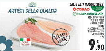 Conad FESA DI TACCHINO, PETTO DI POLLO A FETTE SOTTILI CONAD PERCORSO QUALITÀ offerta