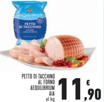 Conad PETTO DI TACCHINO AL FORNO AEQUILIBRIUM AIA al kg offerta